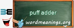 WordMeaning blackboard for puff adder